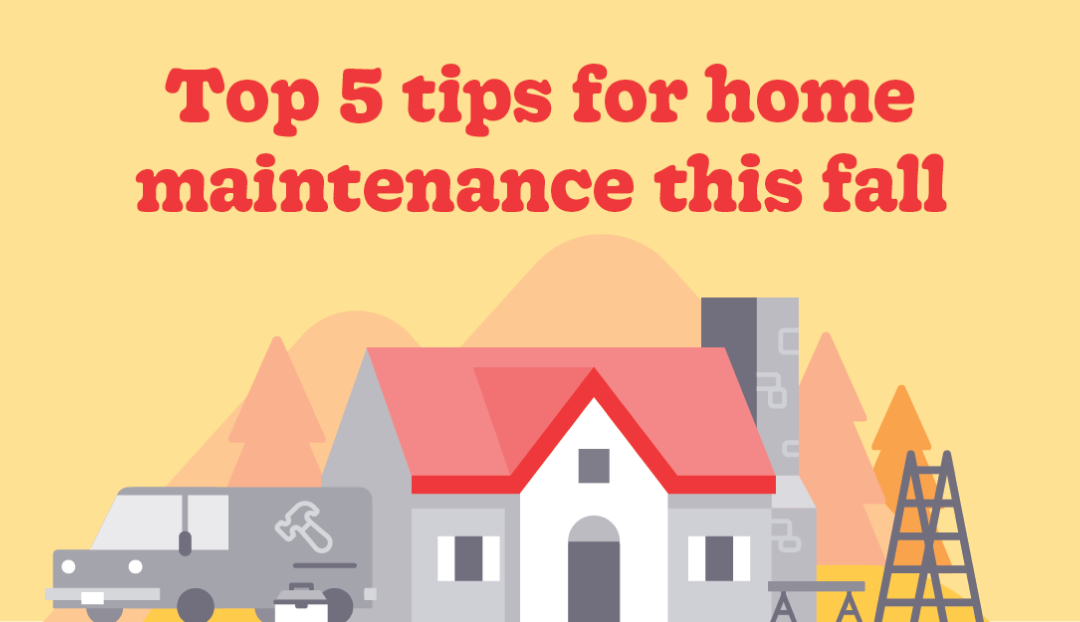 Top 5 Tips for Home Maintenance